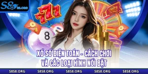 Xổ Số Điện Toán - Cách Chơi Và Các Loại Hình Nổi Bật